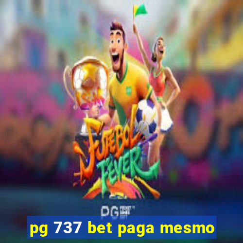 pg 737 bet paga mesmo